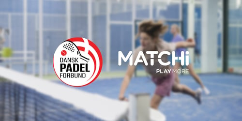 MATCHi becomes partner to the Danish Padel Federation (DPF) to further digitize the sport and enable future generations to play more